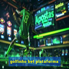 golfinho bet plataforma